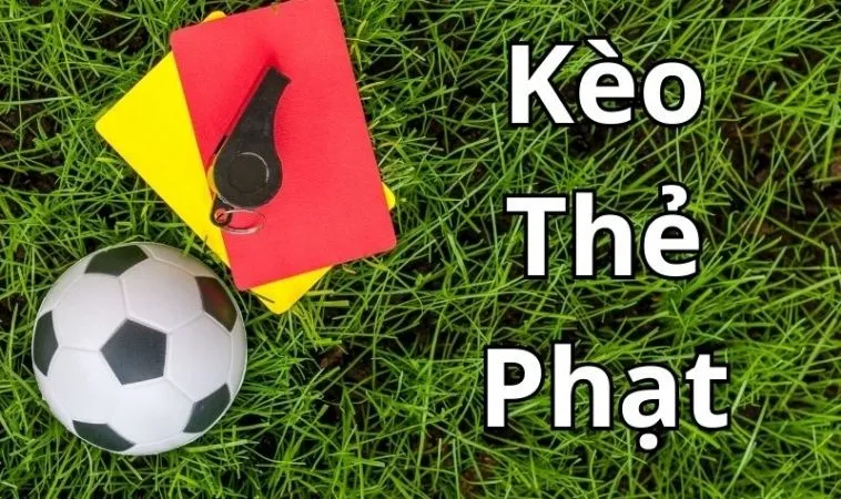 Khám Phá Bí Quyết Chơi Kèo Thẻ Phạt: Chiến Lược & Kinh Nghiệm 1 kèo thẻ phạt