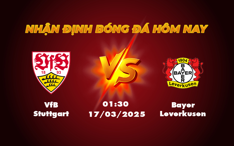 Nhận định Soi kèo VfB Stuttgart vs Bayer Leverkusen Cuộc đối đầu không cân sức 1 vfb stuttgart bayer leverkusen 17 03 bundesliga