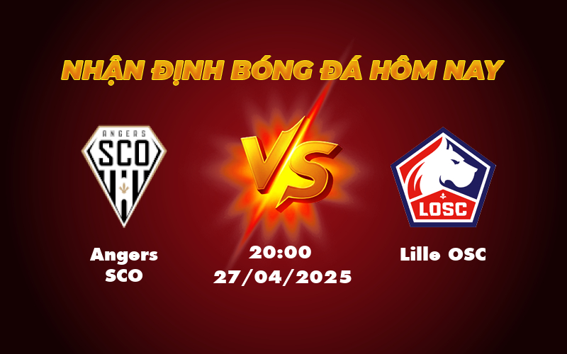 Nhận định Angers SCO vs Lille OSC Cuộc chiến cân sức tại Ligue 1 1 angers sco lille osc 27 04 ligue 1