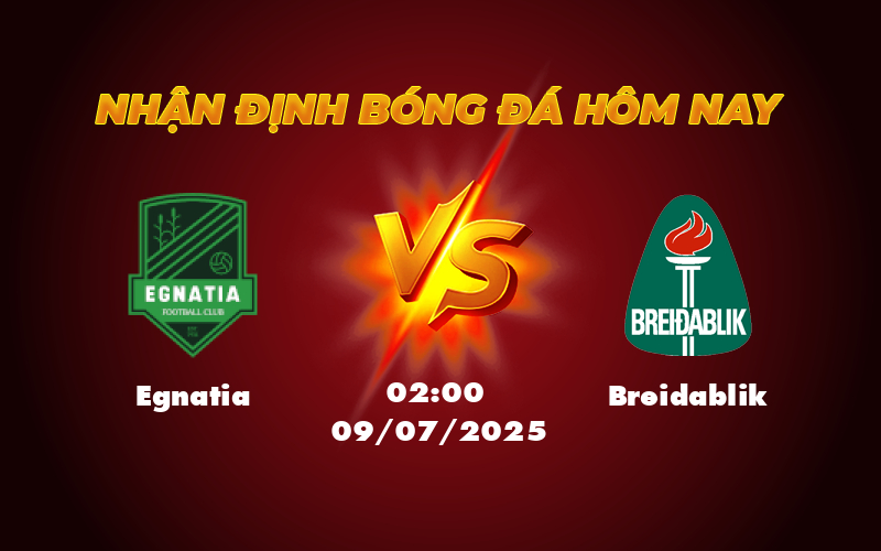 Nhận định soi kèo Egnatia vs Breidablik Cân tài cân sức tại vòng loại C1 1 egnatia breidablik 09 07 c1