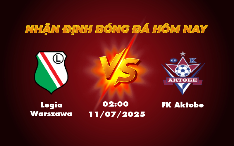 Nhận định soi kèo Legia Warszawa vs FK Aktobe Đẳng cấp chênh lệch 1 legia warszawa fk aktobe 11 07 c2