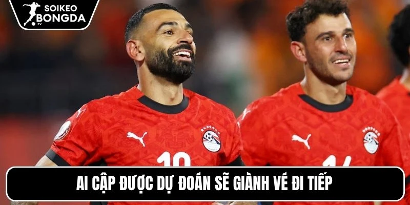 Ai Cập được dự đoán sẽ giành vé đi tiếp