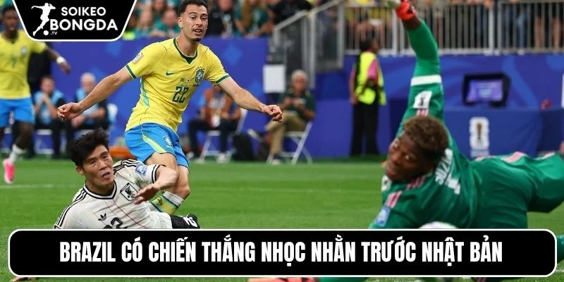 Brazil có chiến thắng nhọc nhằn trước Nhật Bản