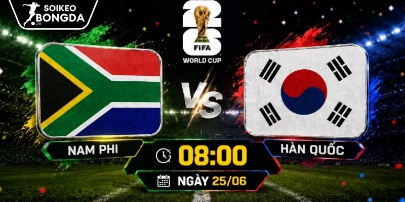 Soi Kèo Nam Phi Vs Hàn Quốc 08h00 25/06: Dự Đoán Tỷ Số Bảng A 1 Soi Kèo Nam Phi Vs Hàn Quốc 08h00 25/06: Dự Đoán Tỷ Số Bảng A